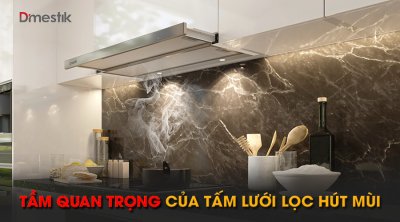 Tầm quan trọng của tấm lưới lọc hút mùi